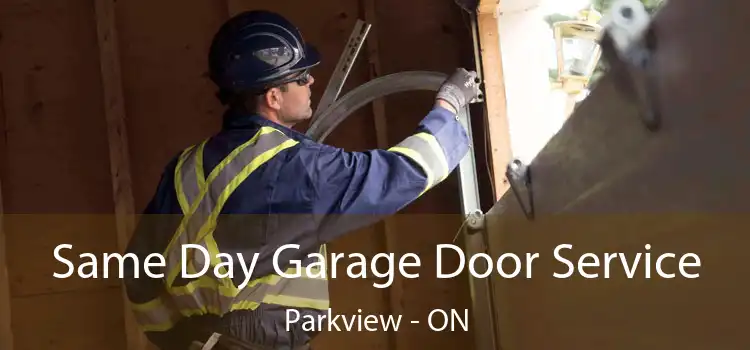  Same Day Garage Door Service Parkview - ON