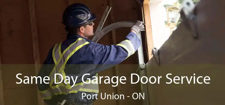  Same Day Garage Door Service Port Union - ON