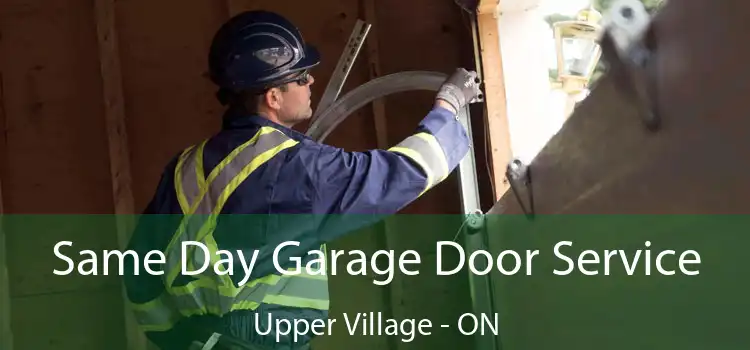  Same Day Garage Door Service Upper Village - ON