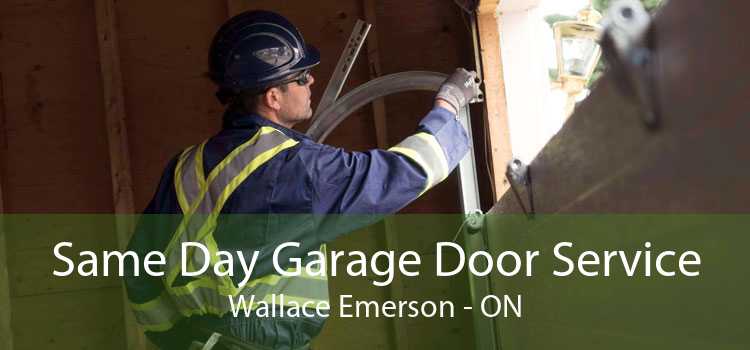 Same Day Garage Door Service Wallace Emerson - ON