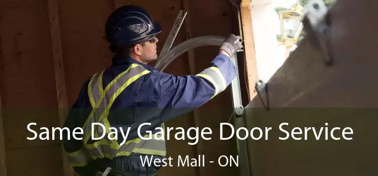  Same Day Garage Door Service West Mall - ON