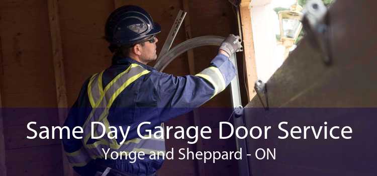 Same Day Garage Door Service Yonge and Sheppard - ON