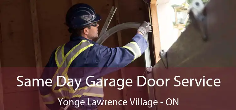  Same Day Garage Door Service Yonge Lawrence Village - ON